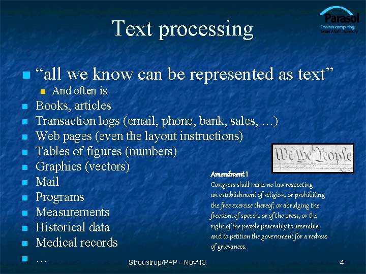 Text processing n “all we know can be represented as text” n n n