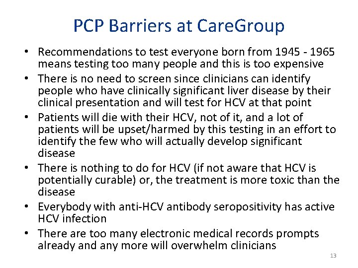 PCP Barriers at Care. Group • Recommendations to test everyone born from 1945 -