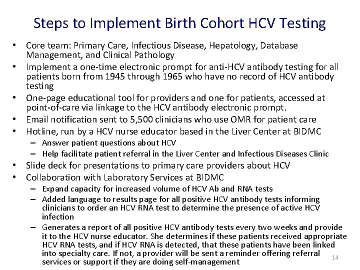 Steps to Implement Birth Cohort HCV Testing • Core team: Primary Care, Infectious Disease,
