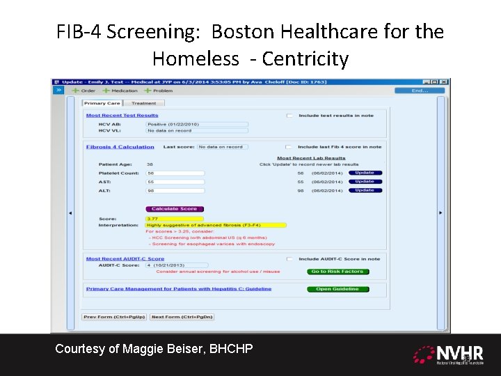 FIB-4 Screening: Boston Healthcare for the Homeless - Centricity Courtesy of Maggie Beiser, BHCHP