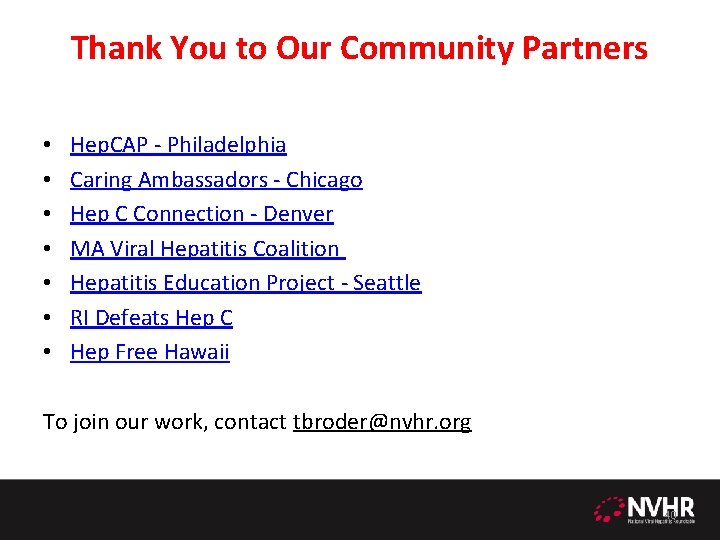 Thank You to Our Community Partners • • Hep. CAP - Philadelphia Caring Ambassadors