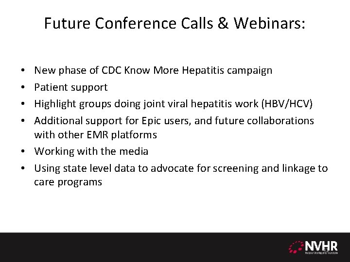 Future Conference Calls & Webinars: New phase of CDC Know More Hepatitis campaign Patient