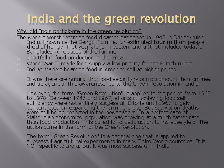 India and the green revolution Why did India participate in the green revolution? The