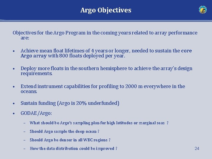 Argo Objectives for the Argo Program in the coming years related to array performance