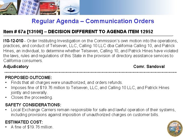 Regular Agenda – Communication Orders Item # 67 a [13106] – DECISION DIFFERENT TO