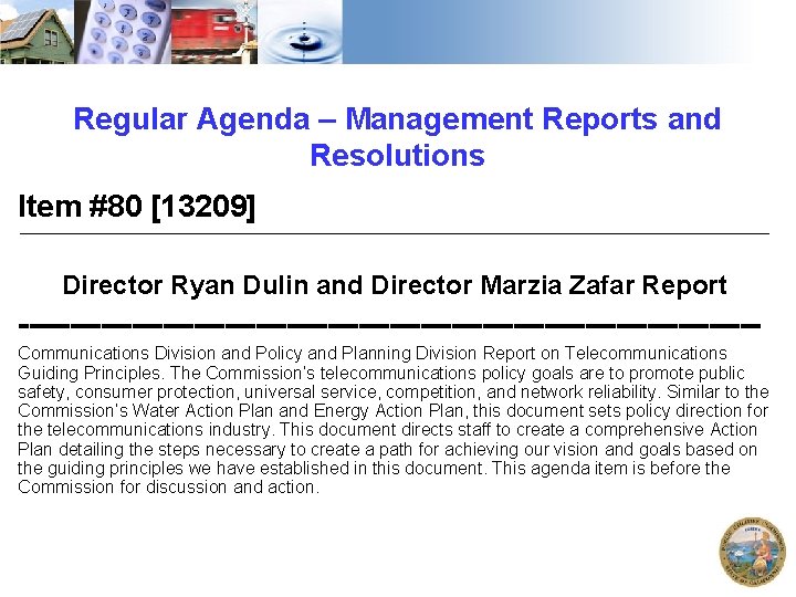 Regular Agenda – Management Reports and Resolutions Item #80 [13209] Director Ryan Dulin and