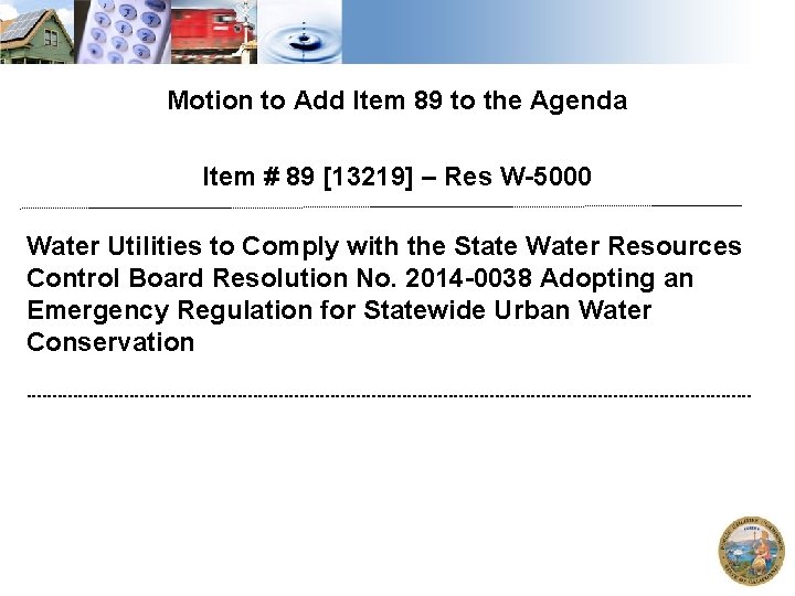 Motion to Add Item 89 to the Agenda Item # 89 [13219] – Res