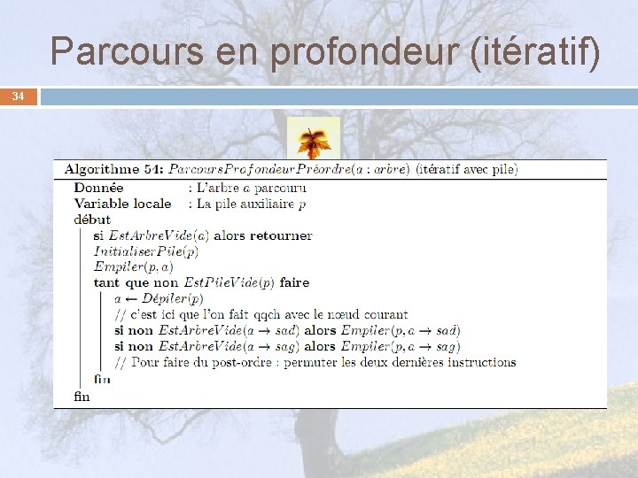 Parcours en profondeur (itératif) 34 