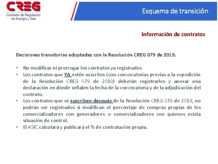 Esquema de transición Información de contratos Decisiones transitorias adoptadas con la Resolución CREG 079