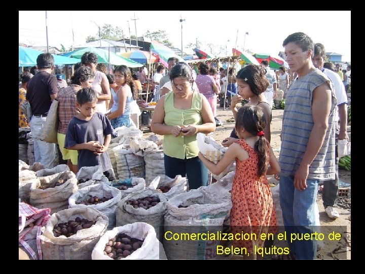 Comercializacion en el puerto de Belen, Iquitos 