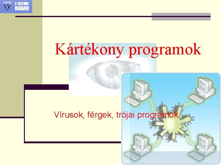 férgek programok