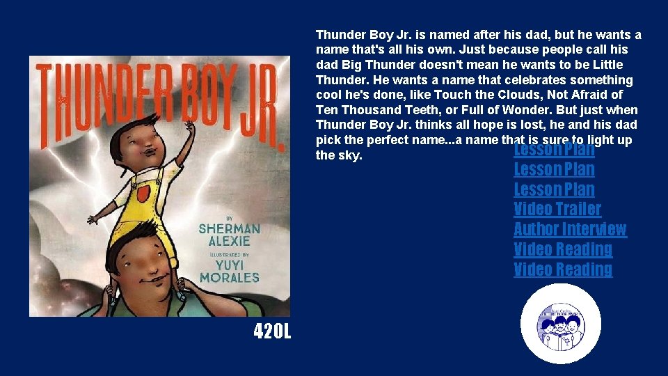 Thunder Boy Jr. is named after his dad, but he wants a name that's