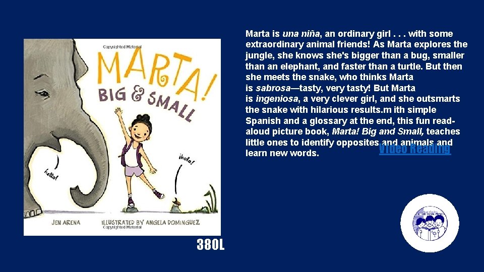 Marta is una niña, an ordinary girl. . . with some extraordinary animal friends!