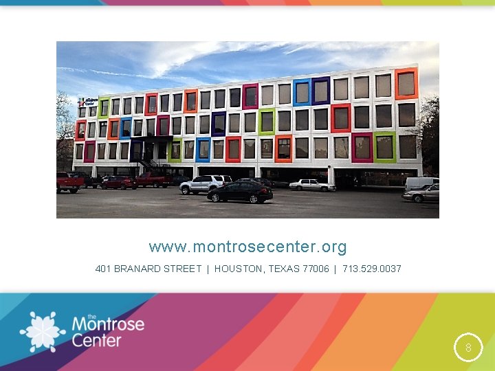 www. montrosecenter. org 401 BRANARD STREET | HOUSTON, TEXAS 77006 | 713. 529. 0037