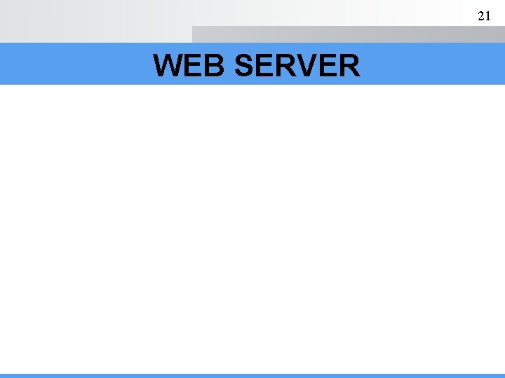 21 WEB SERVER 