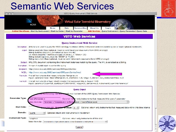 Semantic Web Services CEDAR Workshop, Fox, June 25, 2006 The Virtual Solar-Terrestrial Observatory 