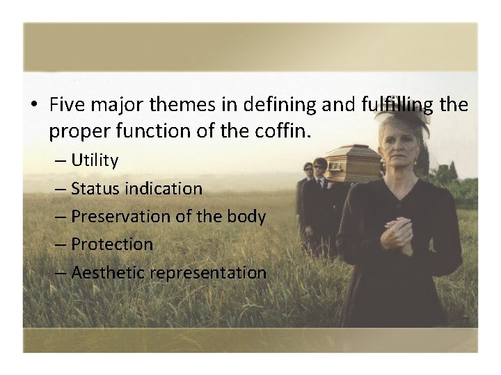  • Five major themes in defining and fulfilling the proper function of the