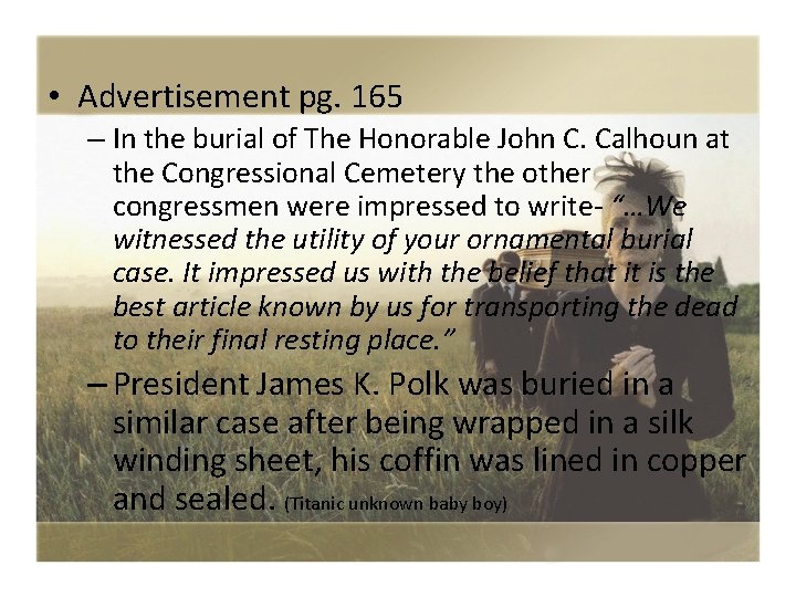  • Advertisement pg. 165 – In the burial of The Honorable John C.