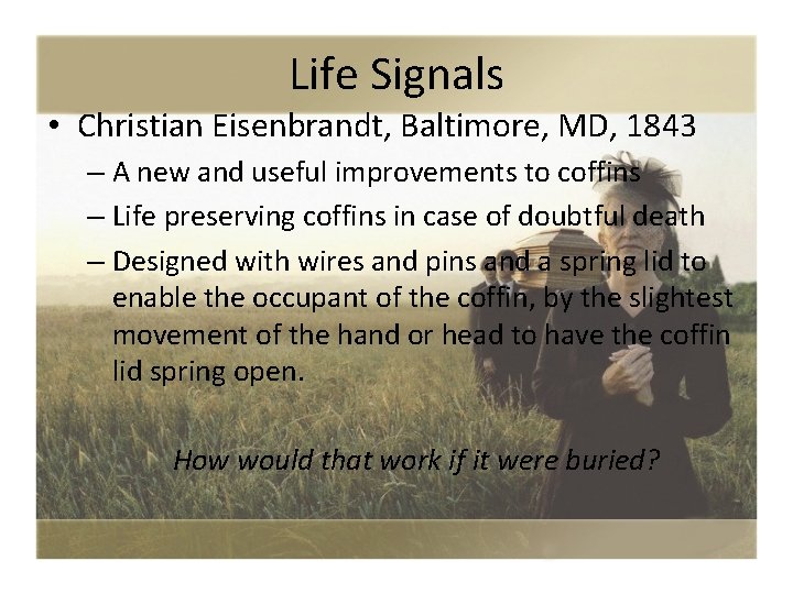 Life Signals • Christian Eisenbrandt, Baltimore, MD, 1843 – A new and useful improvements