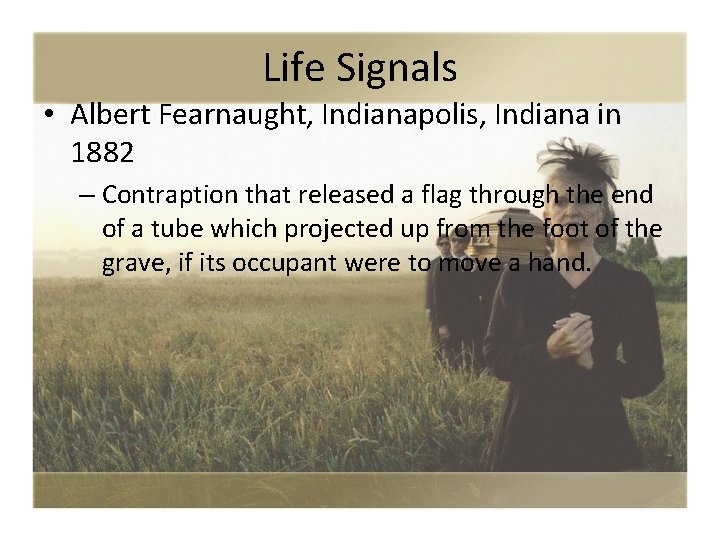 Life Signals • Albert Fearnaught, Indianapolis, Indiana in 1882 – Contraption that released a
