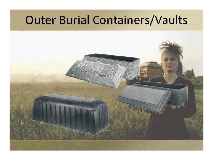Outer Burial Containers/Vaults 