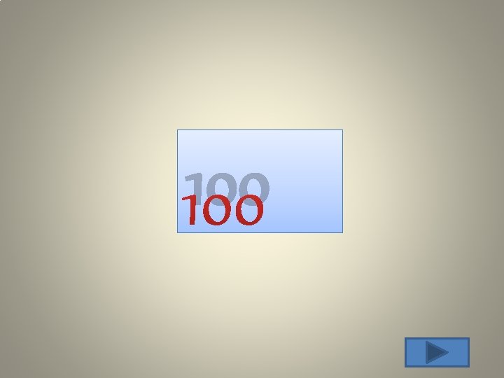 100 