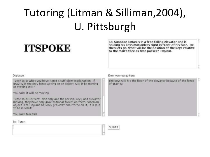 Tutoring (Litman & Silliman, 2004), U. Pittsburgh 