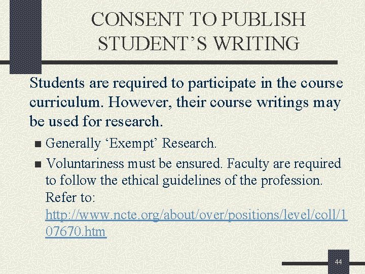 CONSENT TO PUBLISH STUDENT’S WRITING Students are required to participate in the course curriculum.