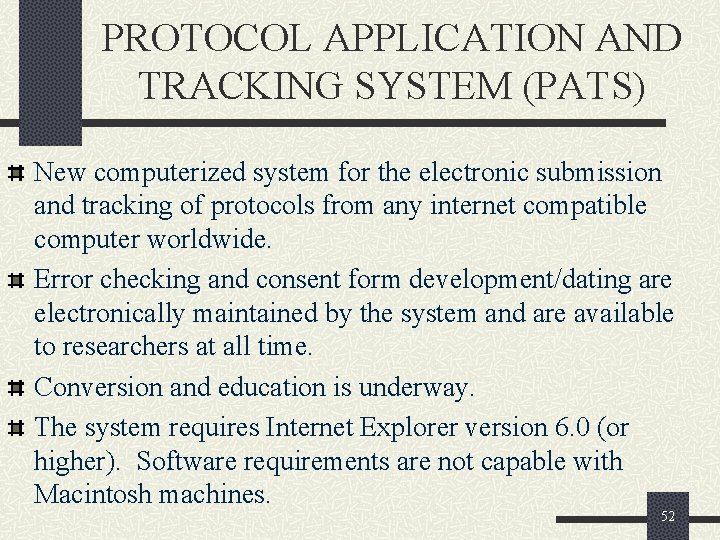 PROTOCOL APPLICATION AND TRACKING SYSTEM (PATS) New computerized system for the electronic submission and