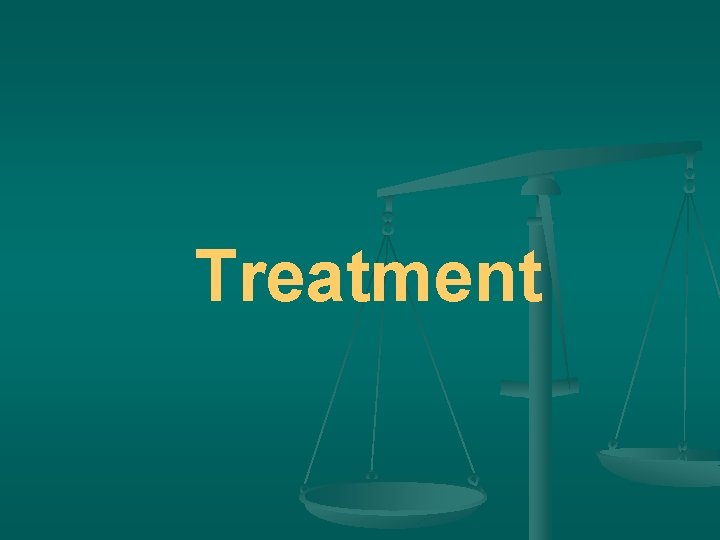 Treatment 