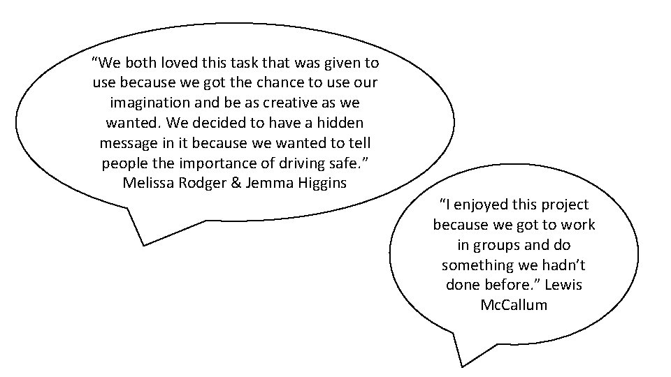 “We both loved this task that was given to use because we got the