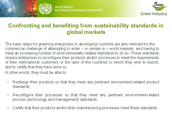 Confronting and benefiting from sustainability standards in global markets The basic steps for greening