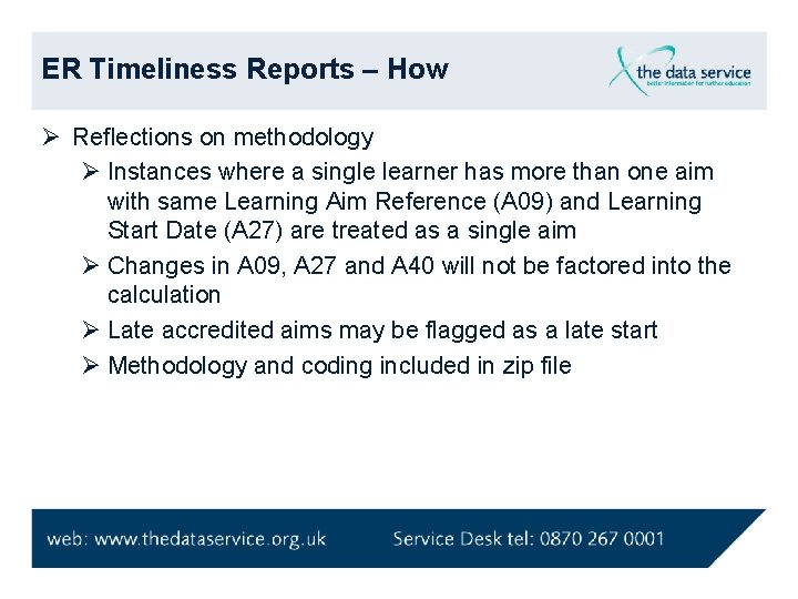 ER Timeliness Reports – How Ø Reflections on methodology Ø Instances where a single