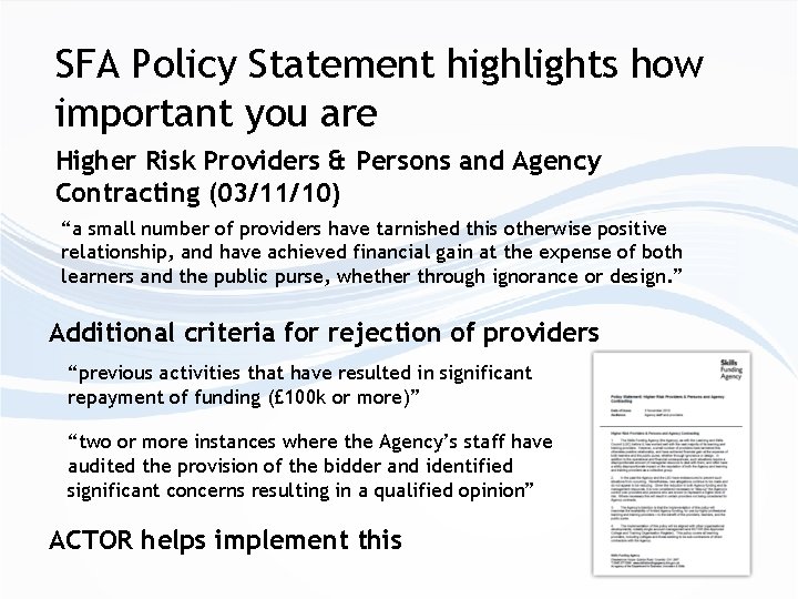 SFA Policy Statement highlights how important you are Higher Risk Providers & Persons and