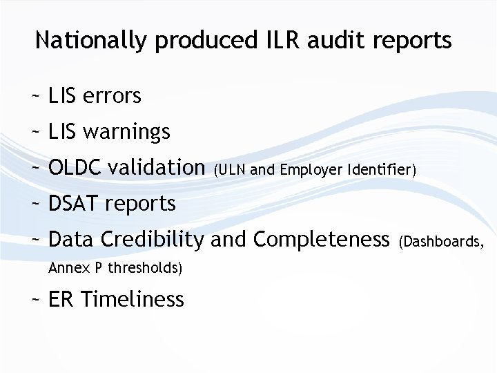 Nationally produced ILR audit reports ~ LIS errors ~ LIS warnings ~ OLDC validation