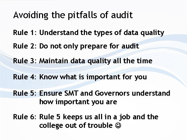 Avoiding the pitfalls of audit Rule 1: Understand the types of data quality Rule