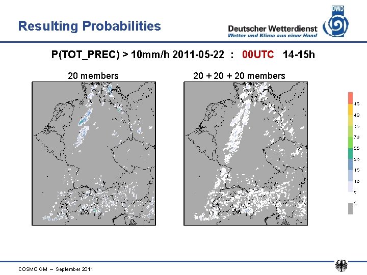 Resulting Probabilities P(TOT_PREC) > 10 mm/h 2011 -05 -22 : 00 UTC 14 -15