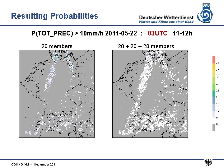 Resulting Probabilities P(TOT_PREC) > 10 mm/h 2011 -05 -22 : 03 UTC 11 -12