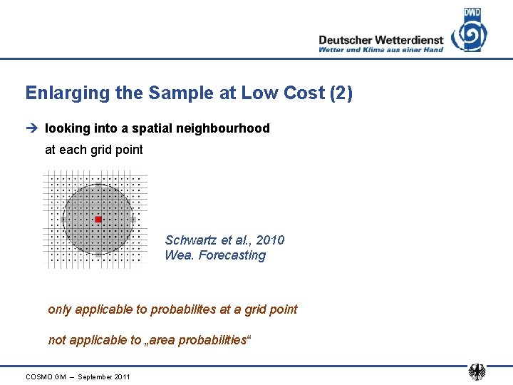 Enlarging the Sample at Low Cost (2) è looking into a spatial neighbourhood at