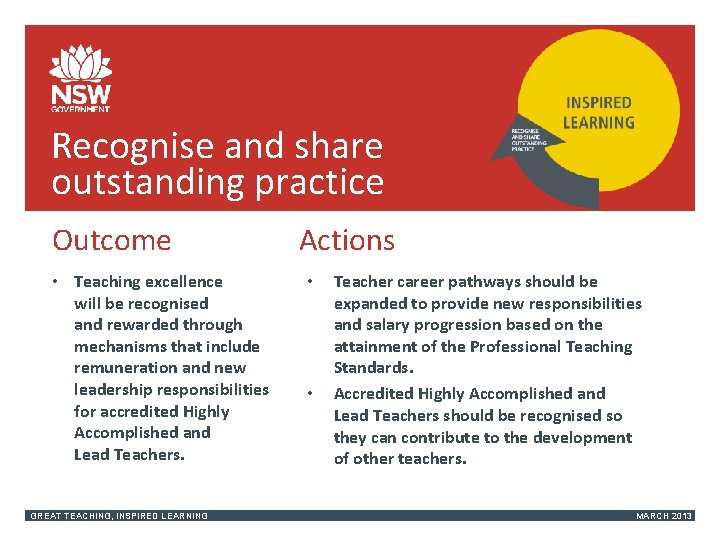 Recognise and share outstanding practice Outcome • Teaching excellence will be recognised and rewarded