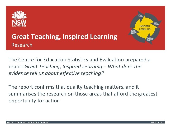 Great Teaching, Inspired Learning Research The Centre for Education Statistics and Evaluation prepared a