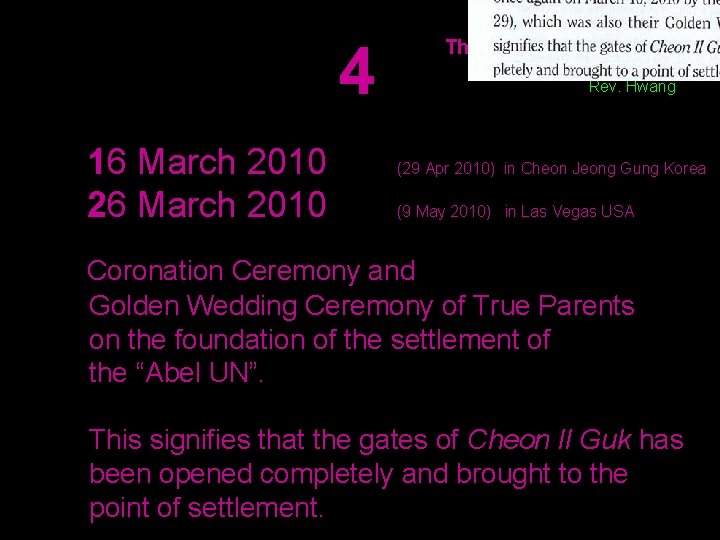 4 The 4 major events 2010 Rev. Hwang 16 March 2010 (29 Apr 2010)