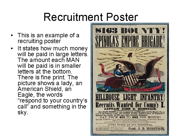 Recruitment Poster • This is an example of a recruiting poster • It states