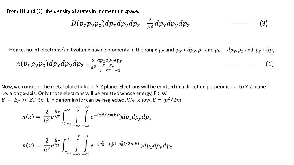 From (1) and (2), the density of states in momentum space, 