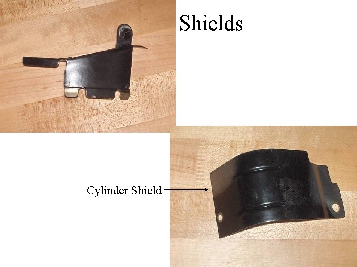 Shields Cylinder Shield 