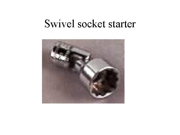 Swivel socket starter 