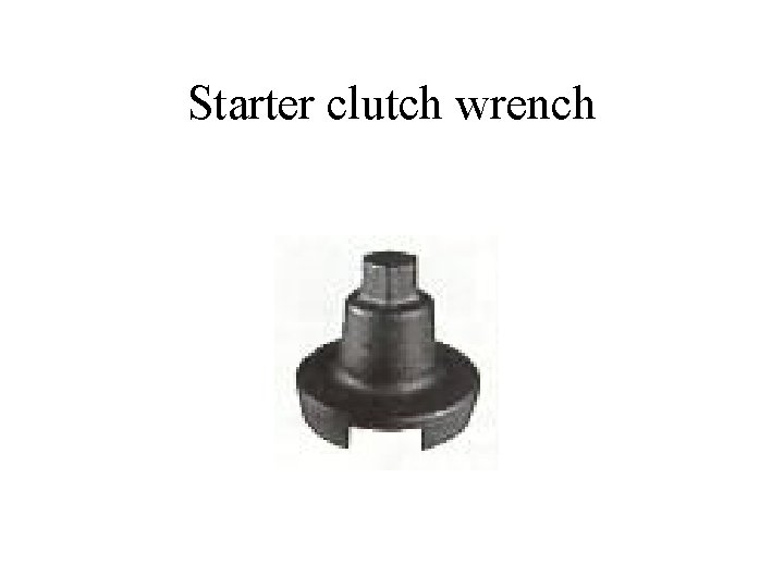 Starter clutch wrench 