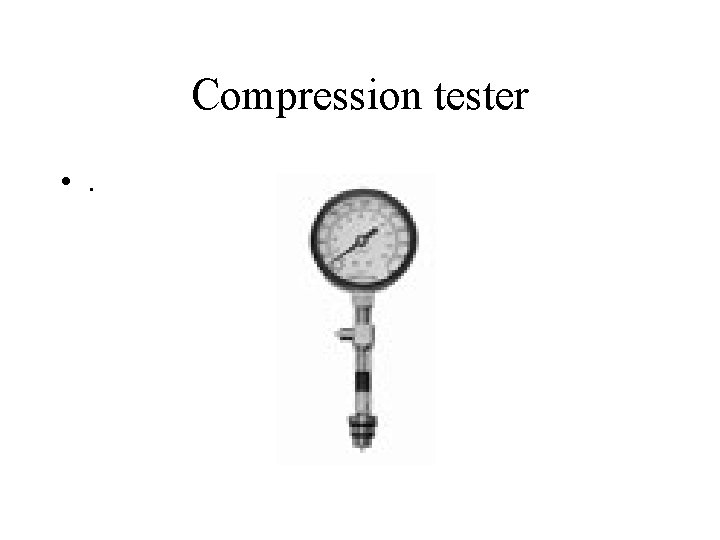 Compression tester • . 