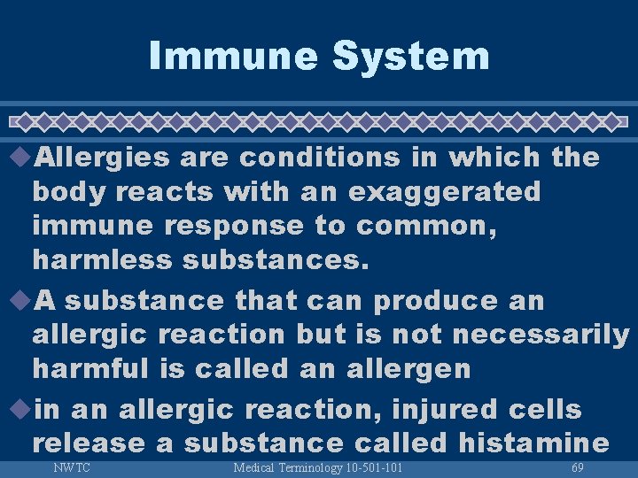 Immune System u. Allergies are conditions in which the body reacts with an exaggerated