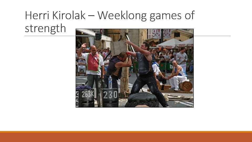 Herri Kirolak – Weeklong games of strength 